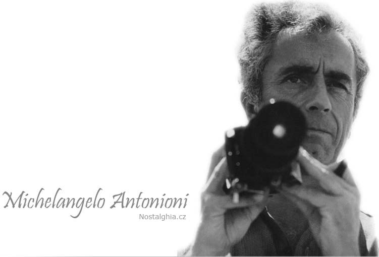 Nostalghia.cz - Michelangelo Antonioni - vstupte