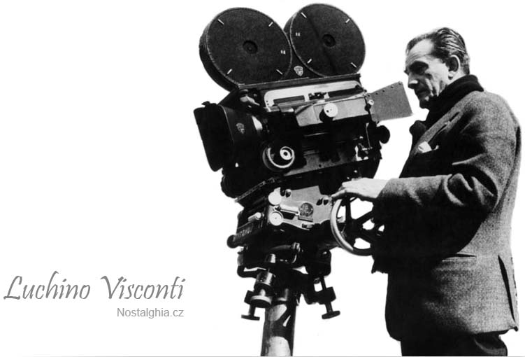 Nostalghia.cz - Luchino Visconti - vstupte